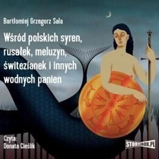 Picture of Wśród polskich syren, rusałek, meluzyn...Audiobook