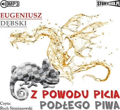 Picture of Z powodu picia podłego piwa audiobook