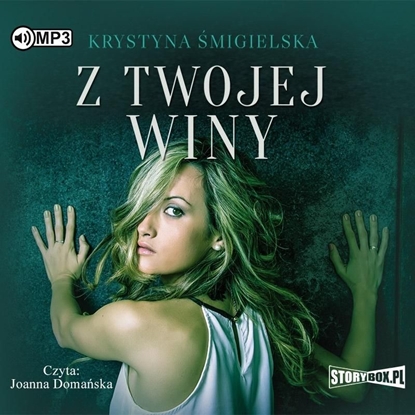 Picture of Z twojej winy audiobook