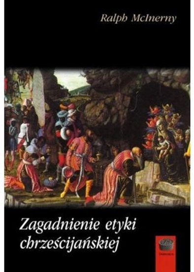 Picture of Zagadnienie etyki chrześcijańskiej