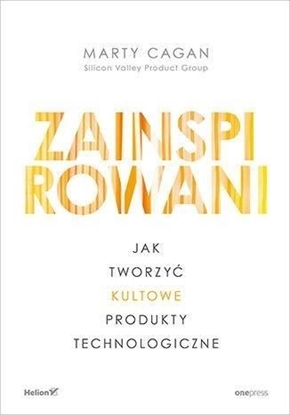 Изображение Zainspirowani. Jak tworzyć kultowe produkty...