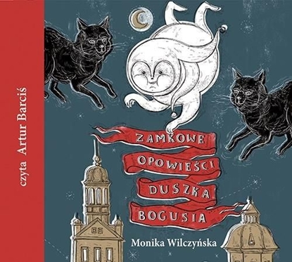 Изображение Zamkowe opowieści duszka Bogusia audiobook