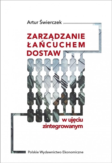 Picture of Zarządzanie łańcuchem dostaw w ujęciu zintegr.