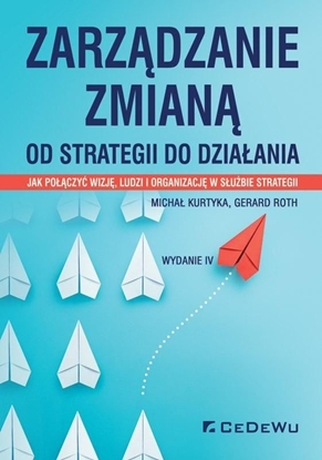 Attēls no Zarządzanie zmianą. Od strategii do działania