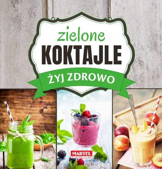 Изображение Żyj zdrowo. Zielone Koktajle