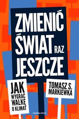 Изображение Zmienić świat raz jeszcze