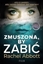 Изображение Zmuszona, by zabić