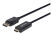 Picture of Manhattan DisplayPort 1.1 to HDMI Cable, 1080p@60Hz, 1.8m, Male to Male, DP With Latch, Black, Not Bi-Directional, Three Year Warranty, Polybag