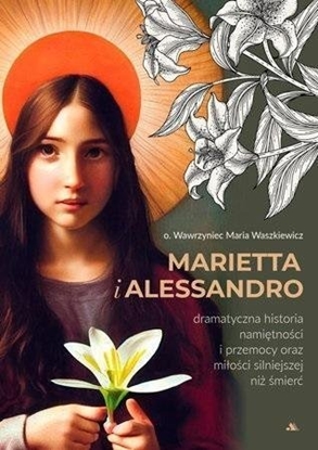 Изображение AA Marietta i Alessandro. Dramatyczna historia...