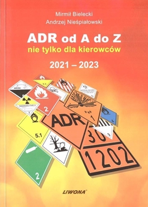 Picture of ADR od A do Z nie tylko dla kierowców 2021-2023