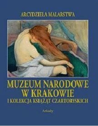 Изображение Arcydzieła malarstwa. Muzeum Narodowe w Krakowie