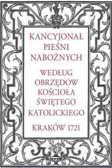 Picture of Kancyjonał pieśni nabożnych. Według obrzędów...