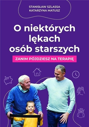 Picture of O niektórych lękach osób starszych