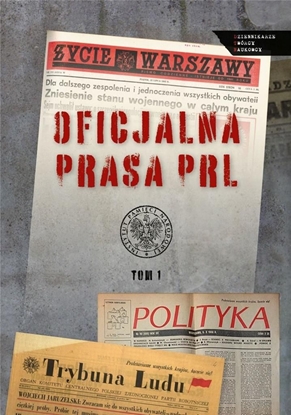 Изображение Oficjalna prasa w PRL T.1