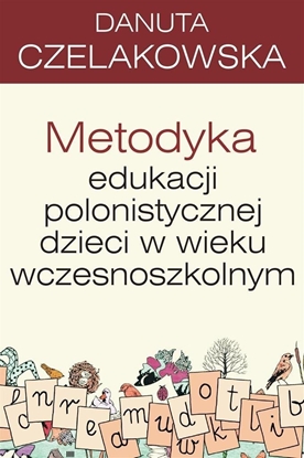 Изображение Pedagogika. Metodyka edukacji polonistycznej...