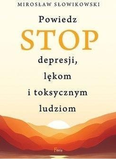 Изображение Powiedz STOP depresji, lękom i toksycznym ludziom