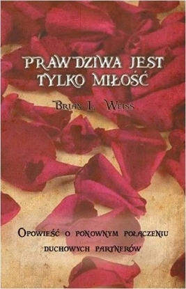 Изображение Prawdziwa jest tylko miłość