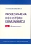 Изображение Prolegomena do historii komunikacji T.1