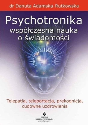 Picture of Psychotronika - współczesna nauka o świadomości