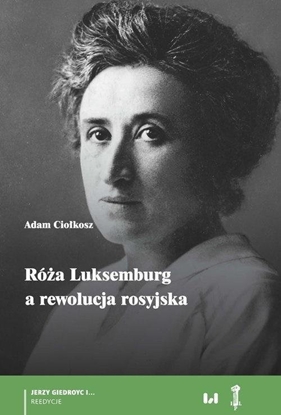 Изображение Róża Luksemburg a rewolucja rosyjska