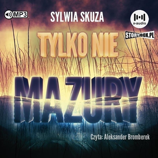 Изображение Tylko nie Mazury audiobook