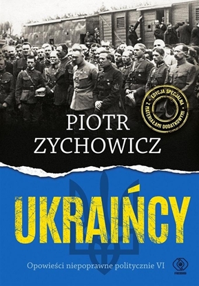 Attēls no Ukraińcy. Opowieści niepoprawne politycznie cz.6