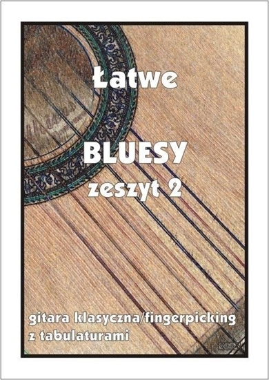 Picture of Wydawnictwo Muzyczne Contra Łatwe Bluesy z.2 - gitara klasyczna/fingerpicking